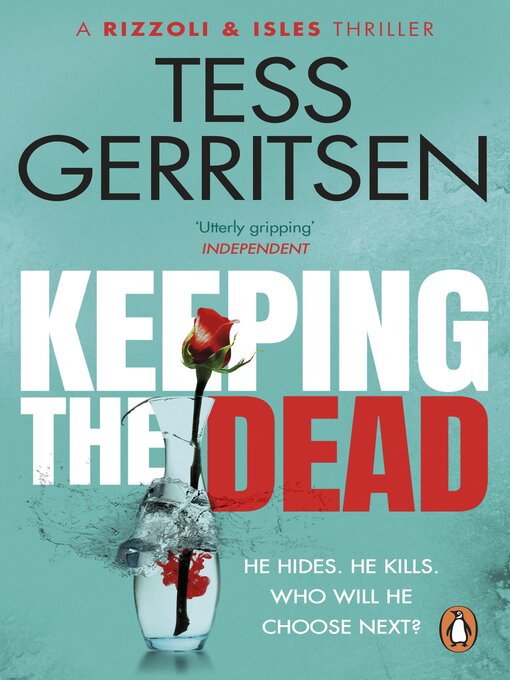Title details for Keeping the Dead by Tess Gerritsen - Wait list